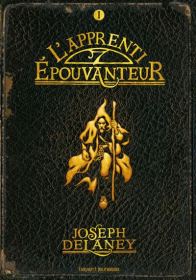 L'apprenti épouvanteur Joseph Delaney
