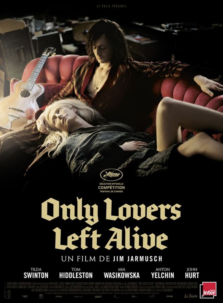 Only Lovers left live Jim Jarmusch